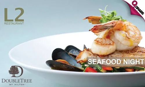 Thursday Seafood Dinner Buffet at DoubleTree by Hilton Doha!